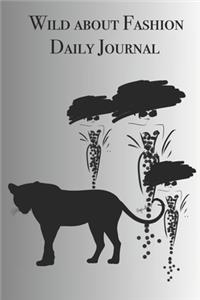 Wild about Fashion Daily Journal