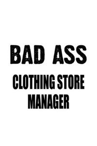 Bad Ass Clothing Store Manager
