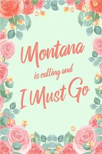 Montana Is Calling And I Must Go