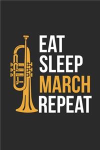 Eat Sleep March Repeat