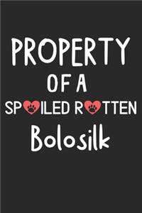 Property Of A Spoiled Rotten Bolosilk