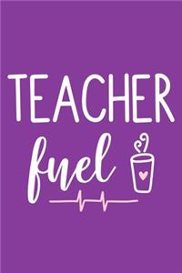 Teacher Fuel