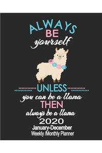 2020 January-December Weekly/Monthly Planner Always Be Yourself