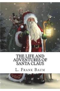 The Life and Adventures of Santa Claus