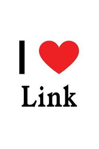 I Love Link: Link Designer Notebook