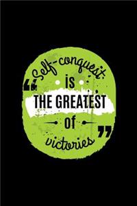 Self-Conquest Is the Greatest of Victories