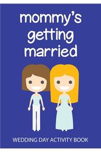 Mommy's Getting Married