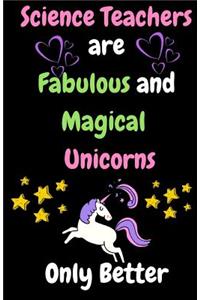 Science Teachers Are Fabulous & Magical Unicorn Only Better