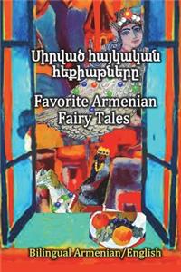 Favorite Armenian Fairy Tales, Sirvats haykakan hekiatnere