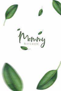 Mommy Notebook