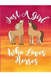 Just a Girl Who Loves Horses
