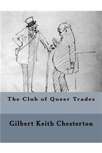 The Club of Queer Trades