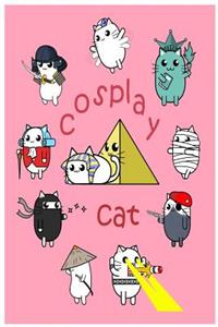 Cosplay Cat: Feline Gift Notebook Blank Lined Journal for Kitty Lovers