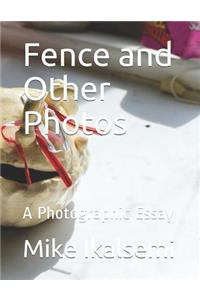 Fence and Other Photos