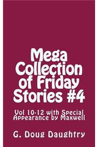 Mega Collection of Friday Stories