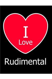 I Love Rudimental