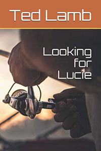 Looking for Lucie