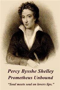 Percy Bysshe Shelley - Prometheus Unbound