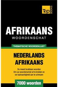 Thematische woordenschat Nederlands-Afrikaans - 7000 woorden
