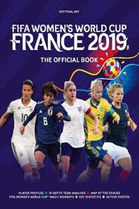 Fifa Women's World Cup France 2019(tm) the Official Book