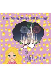 How Many Sleeps Till Disney?