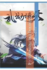 Warring the Heavens - 4
