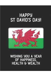 Happy St David's Day! Wishing You a Year of Happiness, Health & Wealth