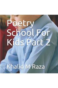 Poetry School for Kids Part 2