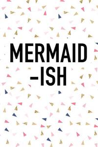 Mermaid-Ish