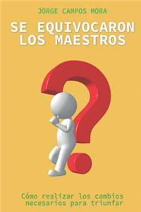 Se equivocaron los Maestros