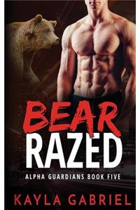 Bear Razed