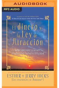 Dinero Y La Ley de la Atracción