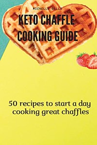 Keto Chaffle Cooking Guide