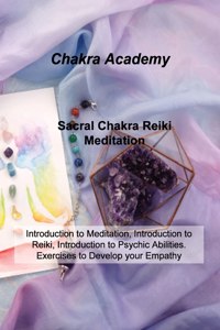 Sacral Chakra Reiki Meditation