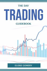 Day Trading Guidebook