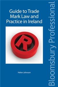 A Guide to Trade Mark Law and Practice in Ireland