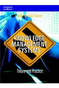 Knowledge Management Systems: Theory and Practice