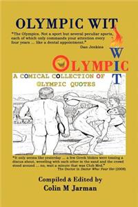 Olympic Wit - 800 Humorous Quotes about the Olympic Games