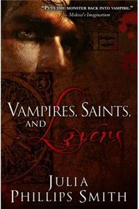 Vampires, Saints, and Lovers