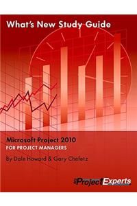 What's New Study Guide to Microsoft Project 2010