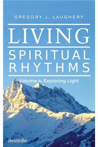 Living Spiritual Rhythms Volume 4