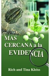 A Closer Look at the Evidence (Spanish Edition)