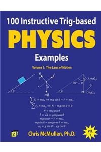 100 Instructive Trig-based Physics Examples: The Laws of Motion