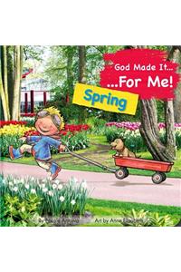 God Made It for Me: Spring