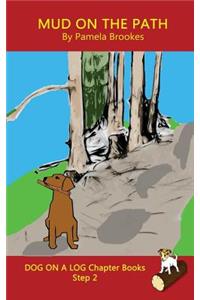 Mud On The Path Chapter Book