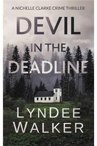 Devil in the Deadline