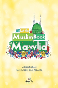 Little Muslim Book of Mawlid