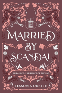 Married by Scandal