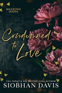 Condemned to Love