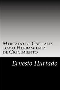Mercado de Capitales Como Herramienta de Crecimiento